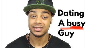 How to date a busy guy | Things to consider