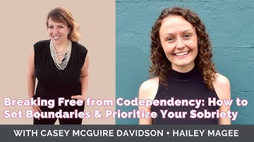 Breaking Free from Codependency: How to Set Boundaries and Prioritize Your Sobriety