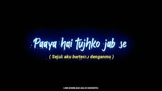STORY WA LAGU INDIA || LIRIK KHUDA AUR MOHABBAT || BLACK SCREEN
