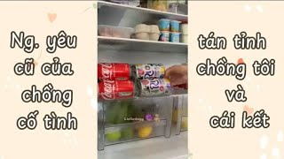 Lấp đầy tủ lạnh và kể chuyện || Ng.yêu cũ của chồng cố tình tán tỉnh chồng tôi và cái kết đắng 😸