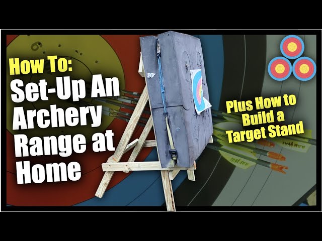 How To Set Up An Archery Range And Build A Target Stand Youtube