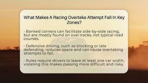 What Makes A Racing Overtake Attempt Fail In Key Zones? - The Racing Xpert