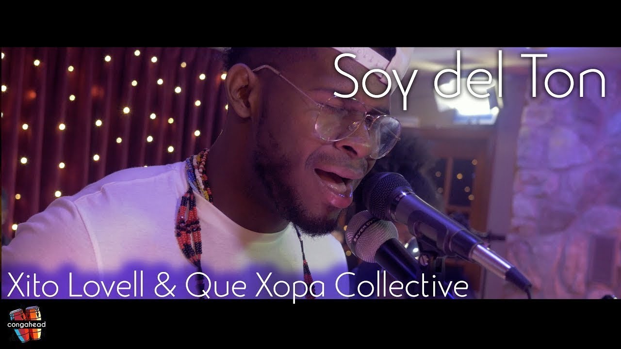 Xito Lovell  Que Xopa Collective performs Soy del Ton