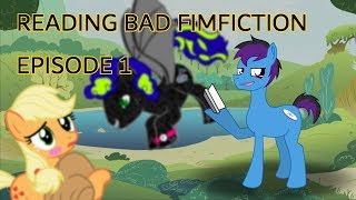 Reading Bad Fimfiction Episode 1