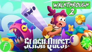 Slash Quest FULL WALKTHROUGH Gameplay HD (PC) | NO COMMENTARY | PART 2