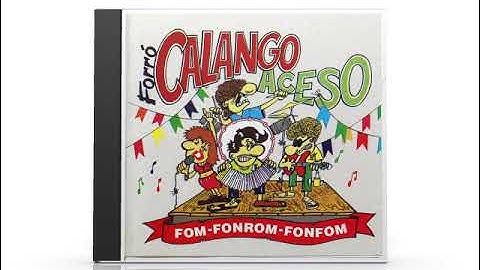 Calango Aceso - "Fom fonrom fonfom"