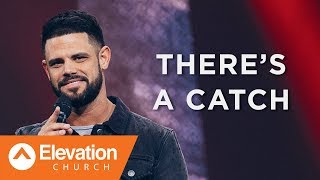 There's A Catch | Waymaker | Pastor Steven Furtick