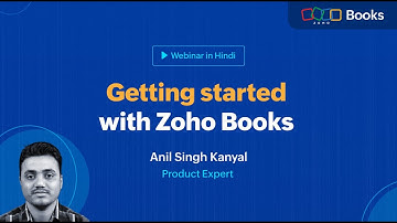Getting started with Zoho Books - A detailed walkthrough in Hindi | Zoho Books