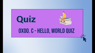 0x00. C - Hello, World Quiz