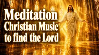 1 Hour of Sacred Choral Music to find the Lord | Male Choir Meditation Music | Praise Room