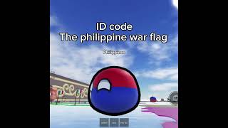 How To Get The Philippine War Flag In Country Balls, World Roblox