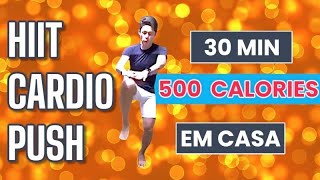 Beginner Day 554 - 30 Min HIIT Training (Cardio Push - 500 Calories)