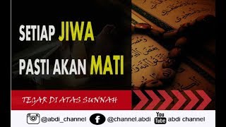 SETIAP JIWA PASTI AKAN MATI - Rodja Tv
