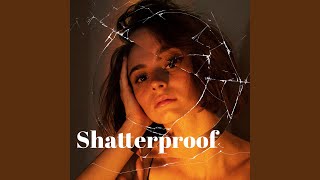 Download Lagu Shatterproof MP3