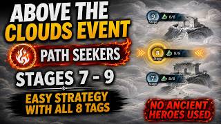 Above The Clouds | Path Seekers Stages 7 - 9 | Easy Strategy with All 8 Tags & No Ancient Units |WOR