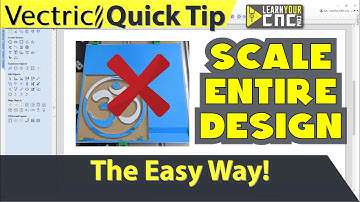 How to Scale Design with Project Size - Vectric VCarve, Aspire, & Cut2D Quick Tip