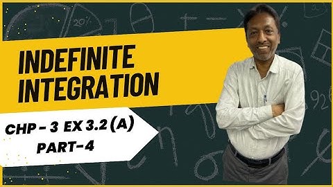 Chp - 3 Indefinite Integration Ex 3.2 (A) part (4) | 12th Science | By Prof. Mohd Arif