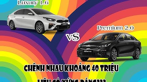 Kia cerato so sánh các phiên bản năm 2024