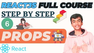 React Props | React Flow | Part - 6 | React JS Full Course | Hindi