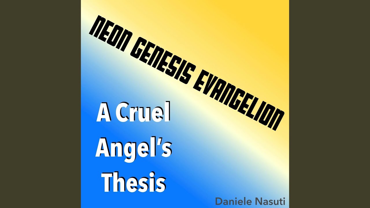 A Cruel Angel's Thesis (From "Neon Genesis Evangelion") (Instrumental
