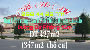 Lô Đất Duy Nhất 427m2 Đường Dự phóng 16m giá 20tr/m2. Lương Văn Nho .TT Cần Thạnh.