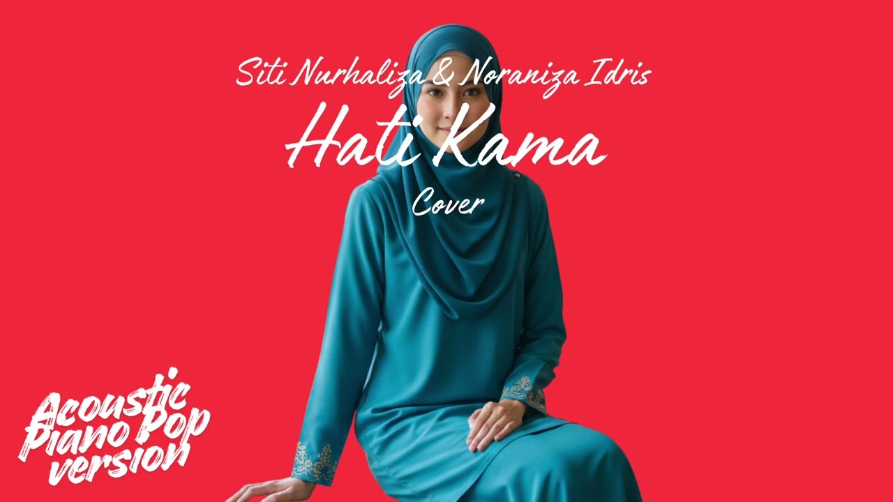 Hati Kama • Siti Nurhaliza & Noraniza Idris (Cover) • Acoustic Piano Pop Version