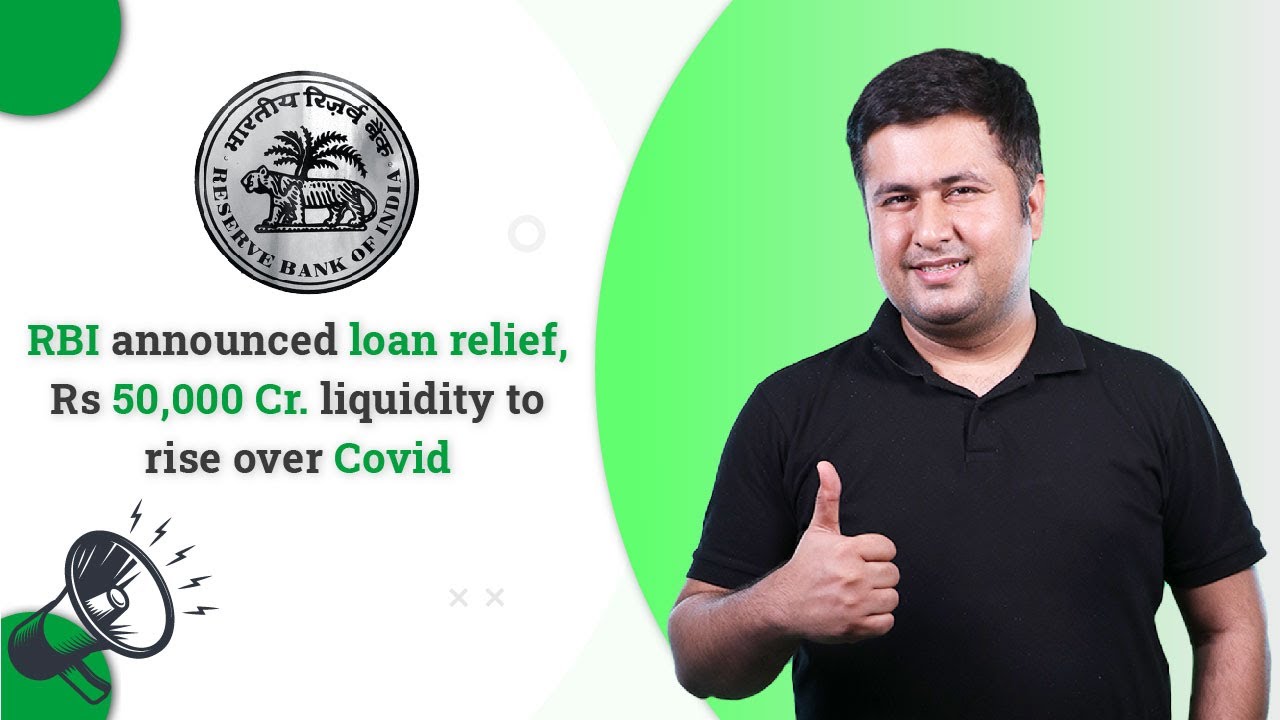 RBI announces loan relief, Rs 50,000 Cr liquidity to tide over Covid | RBI Announcement | 