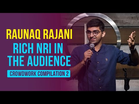 CROWD WORK VOL. 2 | UNSCRIPTED STAND UP COMEDY | RAUNAQ RAJANI