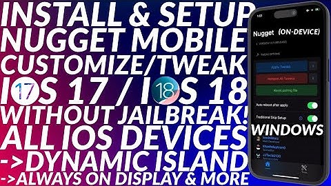 Install/Setup Nugget Mobile |Nugget iOS 18/17 | No JB/No PC |Dynamic Island/Always on Display & More