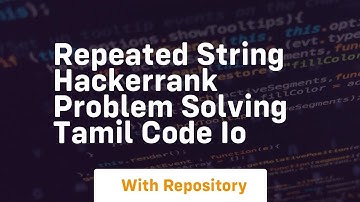 repeated string hackerrank problem solving tamil code io