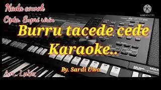 Karaoke Buru Tacedde cedde Versi Bugis Elekton