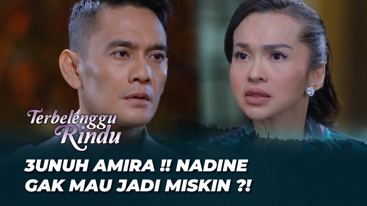 NADINE AKAN KUASAI HARTA PAK DAMAR ‼️ | TERBELENGGU RINDU EPS 306