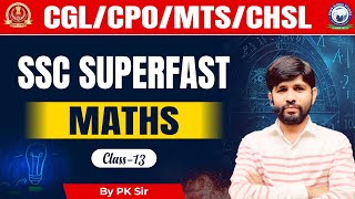 SSC CGL/CHSL 2024 | SSC Superfast Series | Maths Previous Year Question (Class 13) Maths by PK Sir