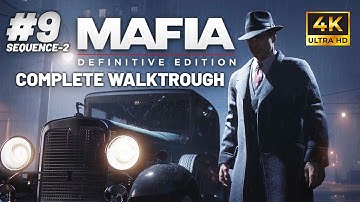 MAFIA: DEFINITIVE EDITION No Commentary Complete Walkthrough Part 9 [4K 60FPS]