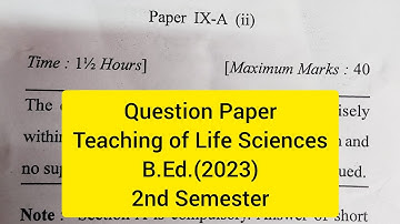 Teaching of Life Sciences||B.Ed 2nd Semester|| Question Paper||HPU Shimla||SPU Mandi||