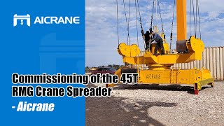Commissioning of the 45 ton RMG Container Crane Spreader