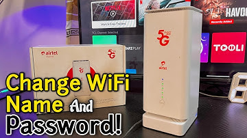 How to Change WiFi Name and Password on Airtel Smartbox Router