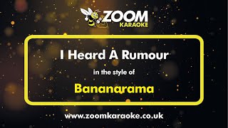 Bananarama - I Heard A Rumour - Karaoke Version from Zoom Karaoke