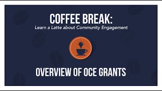 Coffee Break: Part 1 | Overview of OCE grants