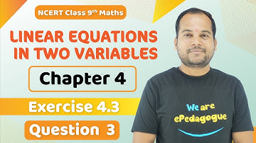 Class 9 Ch 4 Ex 4.3 Q3 || Maths || CBSE || NCERT