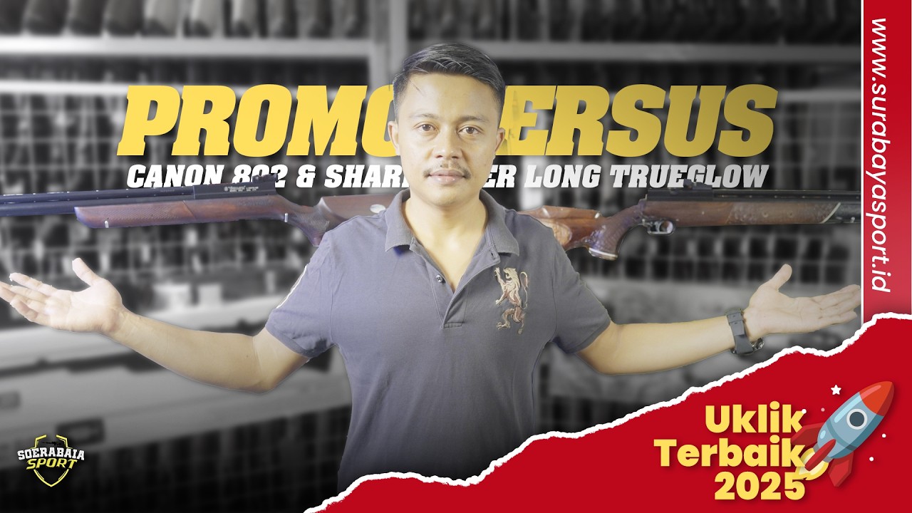 KALIAN TIM MANA? SENAPAN ANGIN CANON 802 VS SHARP TIGER LONG TRUEGLOW | SURABAYA SPORT