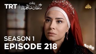 Payitaht Sultan Abdulhamid | Season 1 | Episode 218