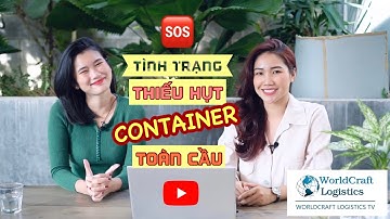 Episode 5 - THIẾU HỤT CONTAINER TOÀN CẦU🆘 CƯỚC VẬN TẢI TĂNG PHI MÃ🆘 ĐÂU LÀ NGUYÊN NHÂN?