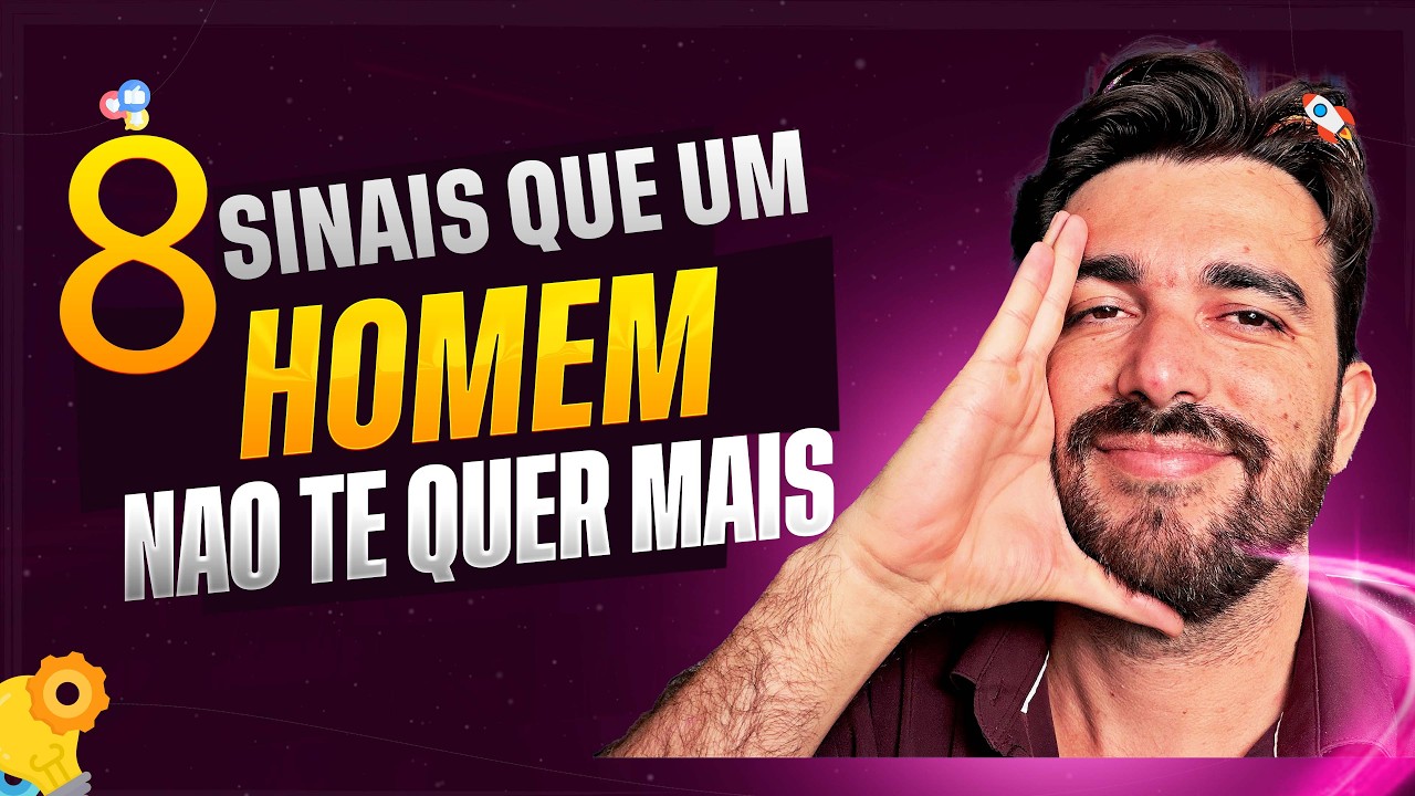 8 SINAIS QUE ELE NÃO TE QUER MAIS