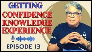 Podcast about Getting Confidence knowledge Experience.Are you ready to get fluency