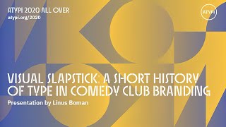 A History of Comedy Club Typography (ATypI 2020)