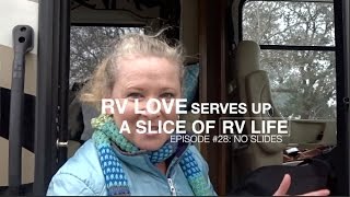 A Slice of RV Life Episode#28: No Slides