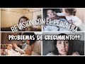 REVISION PEDIATRA 🤧😢 ¿ PROBLEMAS DE CRECIMIENTO?