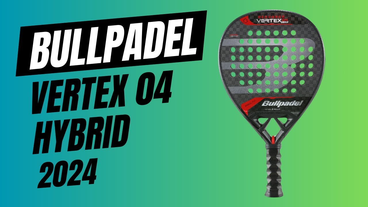 Innovativt kontrolbat: Bullpadel Vertex 04 Hybrid [2024]