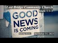 Lost bridge community church service live  december 31 2023  jonny parker